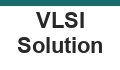 VLSI Solution