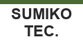 SUMIKO TEC.