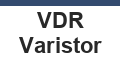 VDR Varistor