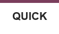 QUICK