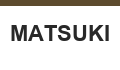 MATSUKI