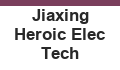 Jiaxing Heroic Elec Tech