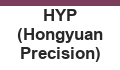 HYP (Hongyuan Precision)